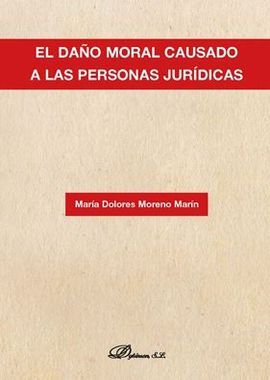 DAÑO MORAL CAUSADO A LAS PERSONAS JURÍDICAS, EL