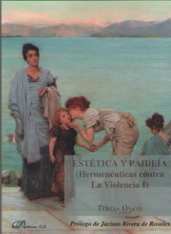 ESTETICA Y PAIDEIA (HERMENEUTICAS CONTRA LA VIOLENCIA I)