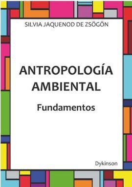 ANTROPOLOGÍA AMBIENTAL. FUNDAMENTOS