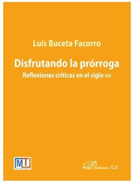 DISFRUTANDO LA PRORROGA. REFLEXIONES CRITICAS EN EL SIGLO XXI