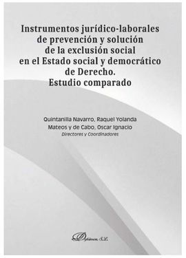 INSTRUMENTOS JURIDICO-LABORALES DE PREVENCION Y SOLUCION DE LA EXCLUSION SOCIAL