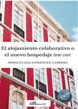 EL ALOJAMIENTO COLABORATIVO O EL NUEVO HOSPEDAJE LOW COST