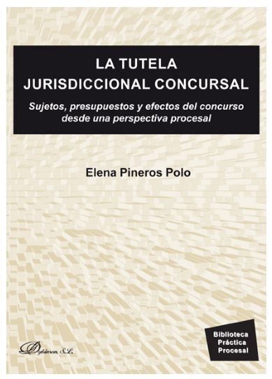 TUTELA JURISDICCIONAL CONCURSAL, LA