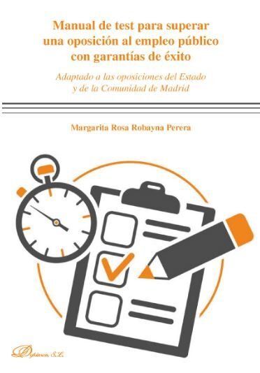 MANUAL DE TEST PARA SUPERAR UNA OPOSICIÓN AL EMPLEO PÚBLICO CON GARANTÍAS DE ÉXI