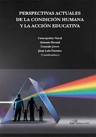 PERSPECTIVAS ACTUALES DE LA CONDICIÓN HUMANA Y LA ACCIÓN EDUCATIVA