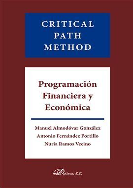 CRITICAL PATH METHOD. PROGRAMACIÓN FINANCIERA Y ECONÓMICA