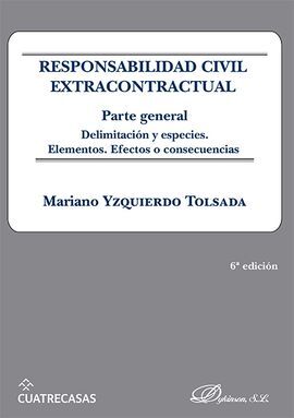 RESPONSABILIDAD CIVIL EXTRACONTRACTUAL. PARTE GENERAL