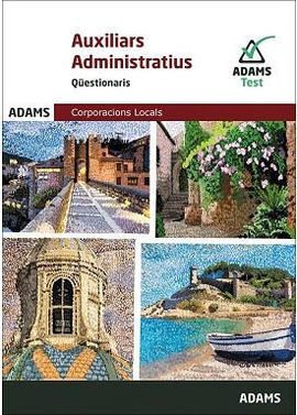 QÜESTIONARIS AUXILIARS ADMINISTRATIUS CORPORACIONS LOCALS DE CATALUNYA