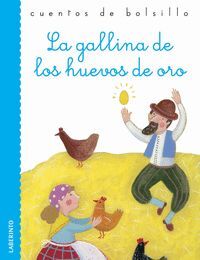 GALLINA DE LOS HUEVOS DE ORO, LA