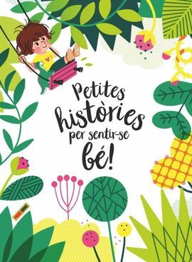 PETITES HISTÒRIES PER SENTIR-SE BÉ!