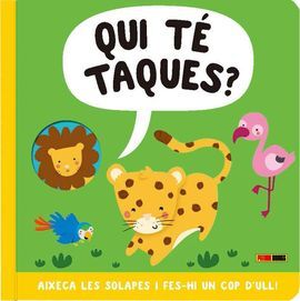 QUI TE TAQUES?