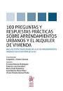 100  PREGUNTAS Y RESPUESTAS PRÁCTICAS SOBRE ARRENDAMIENTOS URBANOS Y EL ALQUILER