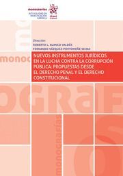 NUEVOS INSTRUMENTOS JURÍDICOS EN LA LUCHA CONTRA LA CORRUPCIÓN PÚBLICA: