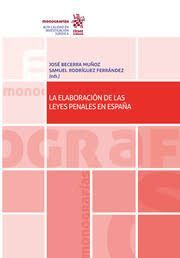 LA ELABORACIÓN DE LAS LEYES PENALES EN ESPAÑA
