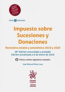 IMPUESTO SOBRE SUCESIONES Y DONACIONES ( NORMATIVA ESTATAL Y AUTONOMICA 2019 Y 2