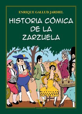 HISTORIA CÓMICA DE LA ZARZUELA