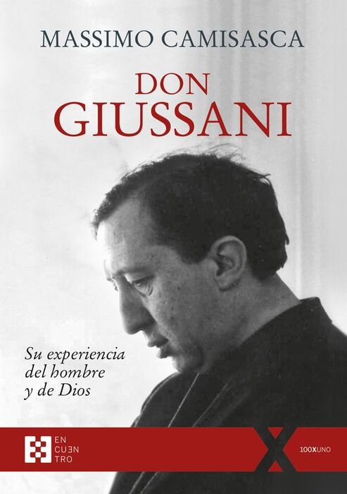 DON GUISSANI, SU EXPERIENCIA DEL HOMBRE Y DE DIOS