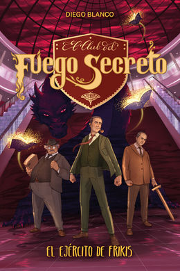 EL CLUB DEL FUEGO SECRETO 7. EL EJÉRCITO DE FRIKIS