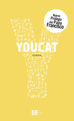 YOUCAT. CATECISMO JOVEN DE LA IGLESIA CATÓLICA