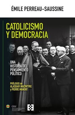 CATOLICISMO Y DEMOCRACIA. UNA HISTORIA DEL PENSAMIENTO POLÍTICO