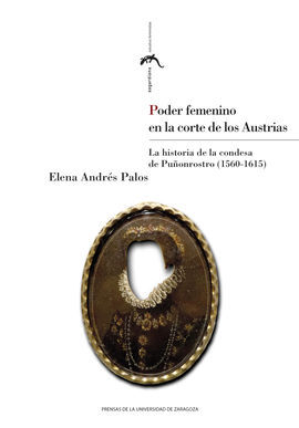 PODER FEMENINO EN LA CORTE DE LOS AUSTRIAS. LA HIS