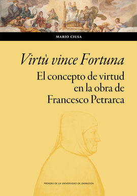 VIRTÙ VINCE FORTUNA. EL CONCEPTO DE VIRTUD EN LA O