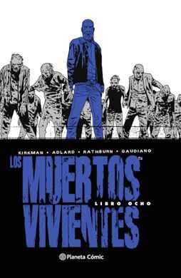 LOS MUERTOS VIVIENTES (EDICIÓN INTEGRAL) Nº 08/08