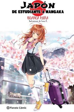 PLANETA MANGA JAPÓN DE ESTUDIANTE A MANGAKA