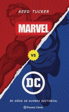 MARVEL VS DC  / 50 AÑOS DE GUERRA EDITORIAL (LIBRO ENSAYO)