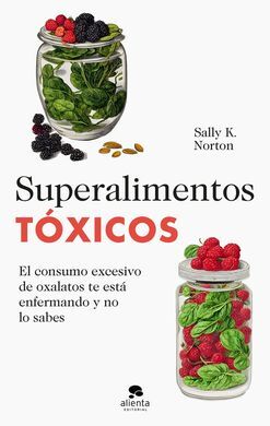 SUPERALIMENTOS TOXICOS