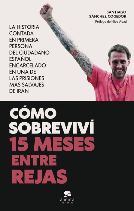CÓMO SOBREVIVÍ 15 MESES ENTRE REJAS