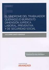 SÍNDROME DEL TRABAJADOR QUEMADO (O BURNOUT), EL: