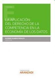 APLICACIÓN DEL DERECHO DE LA COMPETENCIA EN LA ECONOMÍA DE LOS DATOS, LA