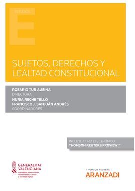 SUJETOS, DERECHOS Y LEALTAD CONSTITUCIONAL (PAPEL + E-BOOK)