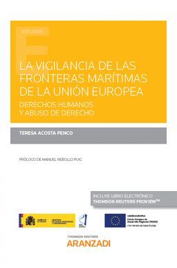 LA VIGILANCIA DE LAS FRONTERAS MARITIMAS DE LA UNION EUROPEA. DERECHOS HUMANOS Y ABUSO DE DERECHO