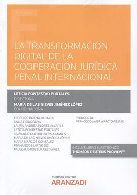 TRANSFORMACIÓN DIGITAL DE LA COOPERACIÓN JURÍDICA PENAL INTERNACIONAL, LA