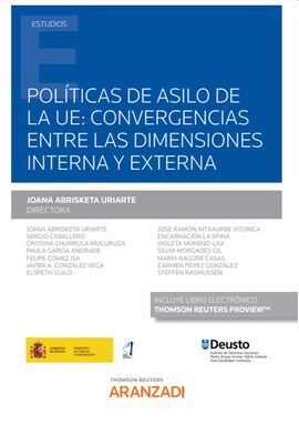 POLÍTICAS DE ASILO DE LA UE: CONVERGENCIAS ENTRE LAS DIMENSIONES INTERNA Y EXTER