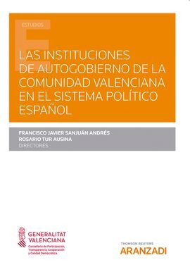 INSTITUCIONES DE AUTOGOBIERNO DE LA COMUNIDAD VALENCIANA EN EL SISTEMA POLÍTICO