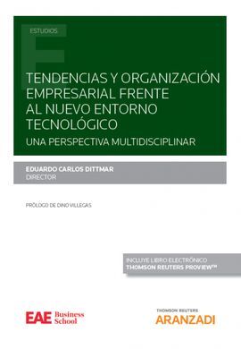TENDENCIAS Y ORGANIZACIÓN EMPRESARIAL FRENTE AL NUEVO ENTORNO TECNOLÓGICO.