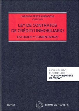 LEY DE CONTRATOS DE CRÉDITO INMOBILIARIO. ESTUDIOS Y COMENTARIOS (DÚO