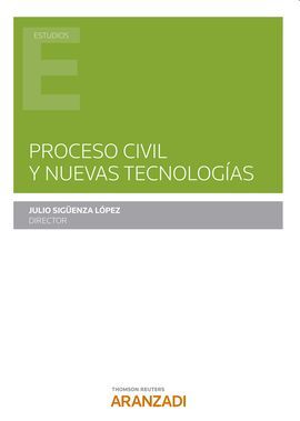 PROCESO CIVIL Y NUEVAS TECNOLOGÍAS