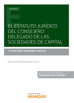 ESTATUTO JURÍDICO DEL CONSEJERO DELEGADO DE LAS SOCIEDADES DE CAPITAL