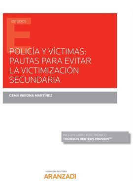 POLICÍA Y VÍCTIMAS: PAUTAS PARA EVITAR LA VICTIMIZACIÓN SECUNDARIA (PAPEL + E-BO