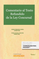 COMENTARIO AL TEXTO REFUNDIDO DE LA LEY CONCURSAL : COMENTARIO JUDICIAL, NOTARIAL Y REGISTRAL