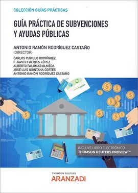 GUÍA PRÁCTICA DE SUBVENCIONES Y AYUDAS PÚBLICAS