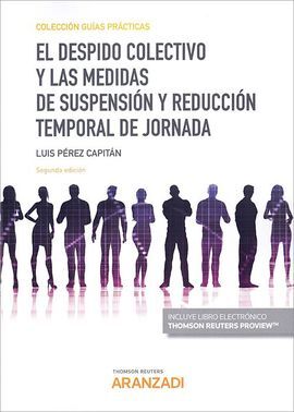 DESPIDO COLECTIVO Y LAS  MEDIDAS DE SUSPENSION REDUCCION JORNADA