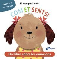 EL MEU MÓN. COM ET SENTS?