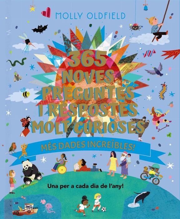365 NOVES PREGUNTES I RESPOSTES MOLT CURIOSES. MES DADES INCREBLE S!