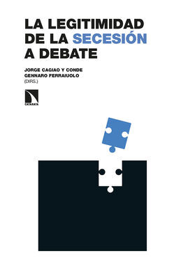 LEGITIMIDAD DE LA SECESION A DEBATE,LA