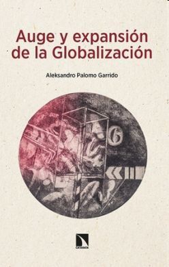 AUGE Y EXPANSION DE LA GLOBALIZACION